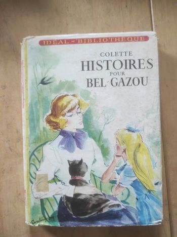 Histoires pour Bel-Gazou Colette Hachette Idéal-Bibliothèque 1958