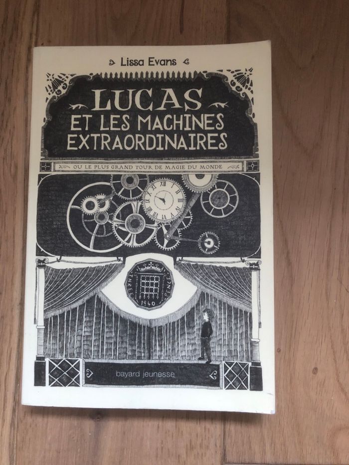 Lucas et les machines extraordinaires - Lissa Evans