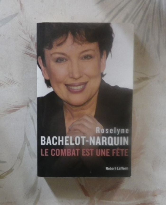 LE COMBAT EST UNE FETE de Roselyne BACHELOT-NARQUIN Ed. Laffont