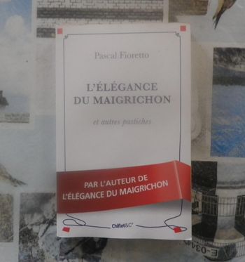 L'élégance du maigrichon et autres pastiches de Pascal Fioretto
