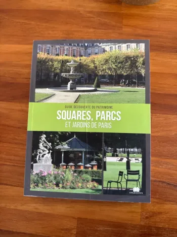 Livre, guide, découverte du patrimoine, square, parc et jardin de Paris
