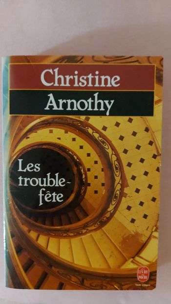 Les troubles-fête de Christine Arnothy.
