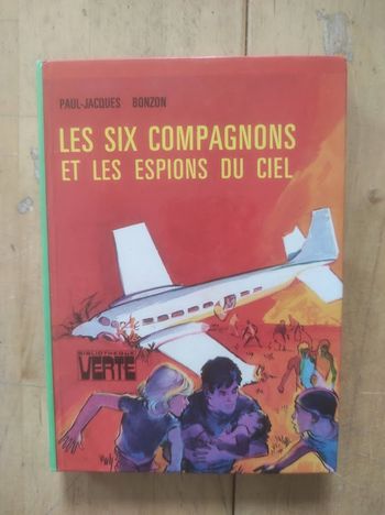 Les Six Compagnons et les espions du ciel PJ Bonzon Bibliothèque verte cartonnée 1975