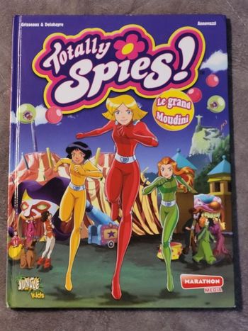 Totally Spies ! Le grand Moudini Par Véronique Grisseaux, Delahayre
