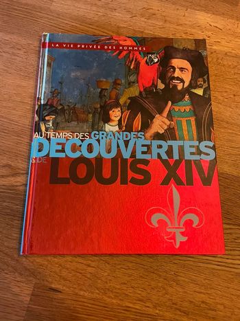 Livre La vie privée des hommes Au temps des grandes découvertes et de Louis 14