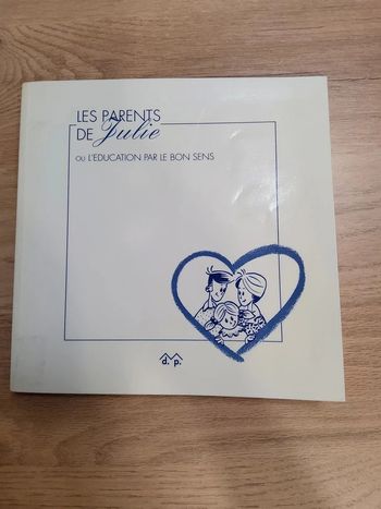 Les Parents de Julie ou l'Éducation par le bon sens