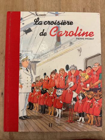 La croisière de Caroline bateau reliure relie rouge édition limitée livre Pierre Probst
