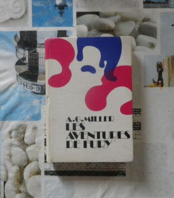 Les aventures de Fury de A.G. Miller Ed. SCF 1959