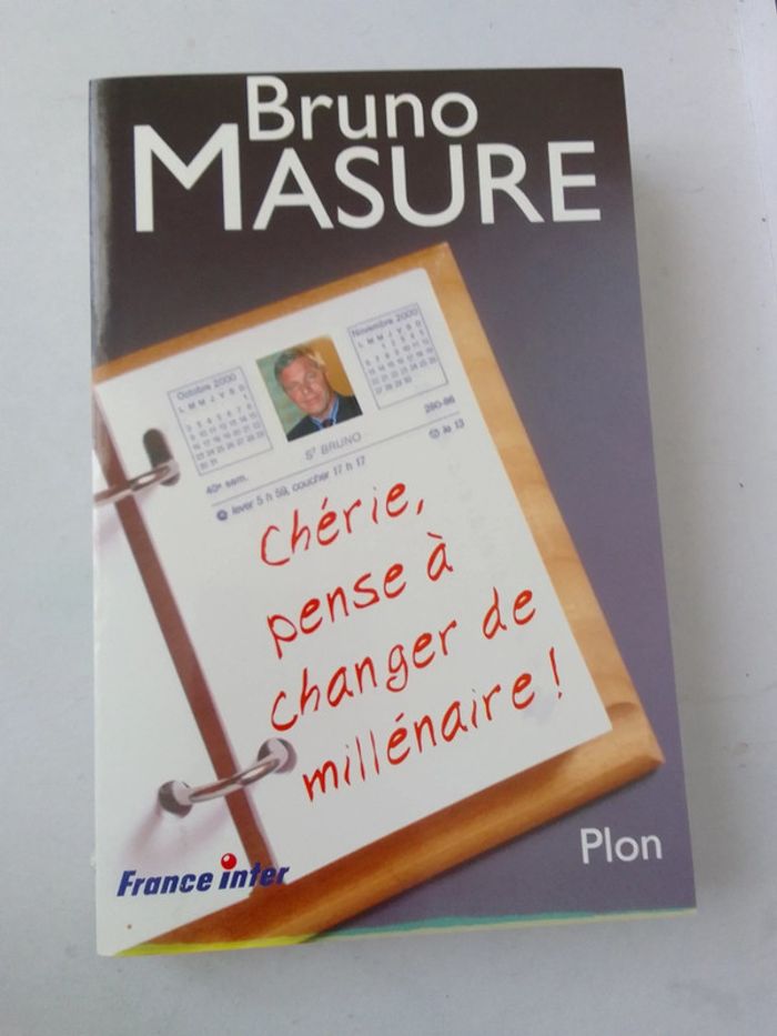 Bruno Masure - Chérie pense à changer de millénaire