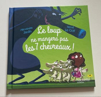 Le loup ne mangera pas les 7 chevreaux ! Hachette Jeunesse