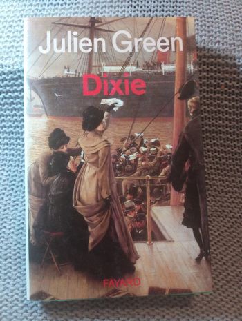 Julien Green - Dixie