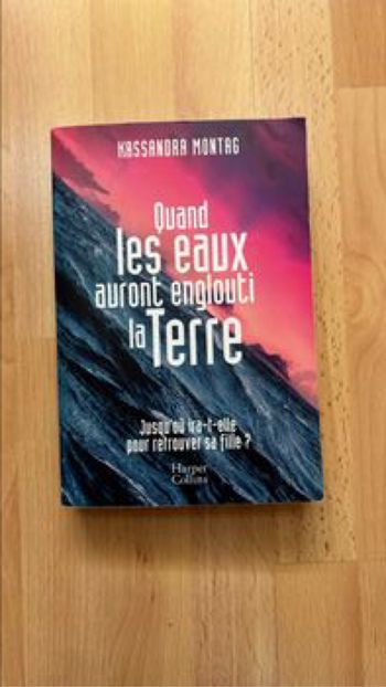 Kassandra Montag - Quand les eaux auront englouti la Terre