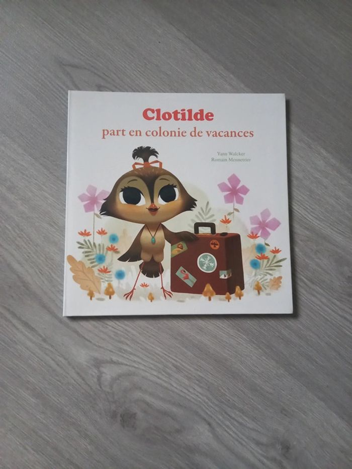 Livre " Clotilde part en colonie de vacances "