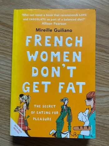French women don’t get fat