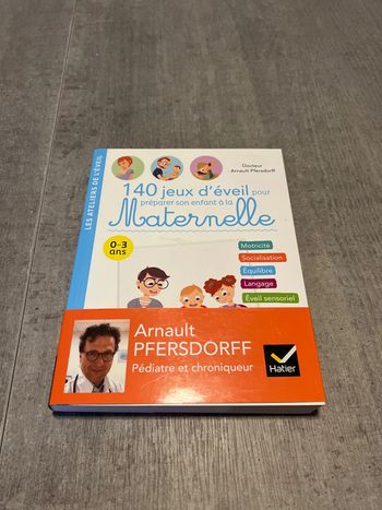 Livre 140 jeux d’éveil pour préparer son enfant à la maternelle - Arnault Pfersforff