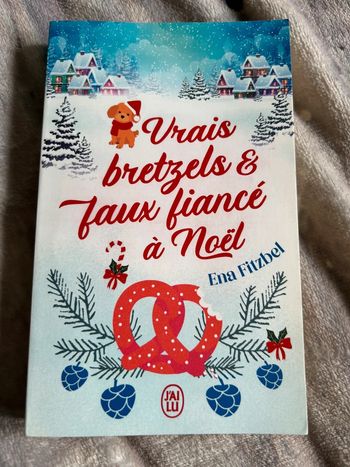 Livre vrais bretzels & faux fiancés à Noël - Ena Fitzbel