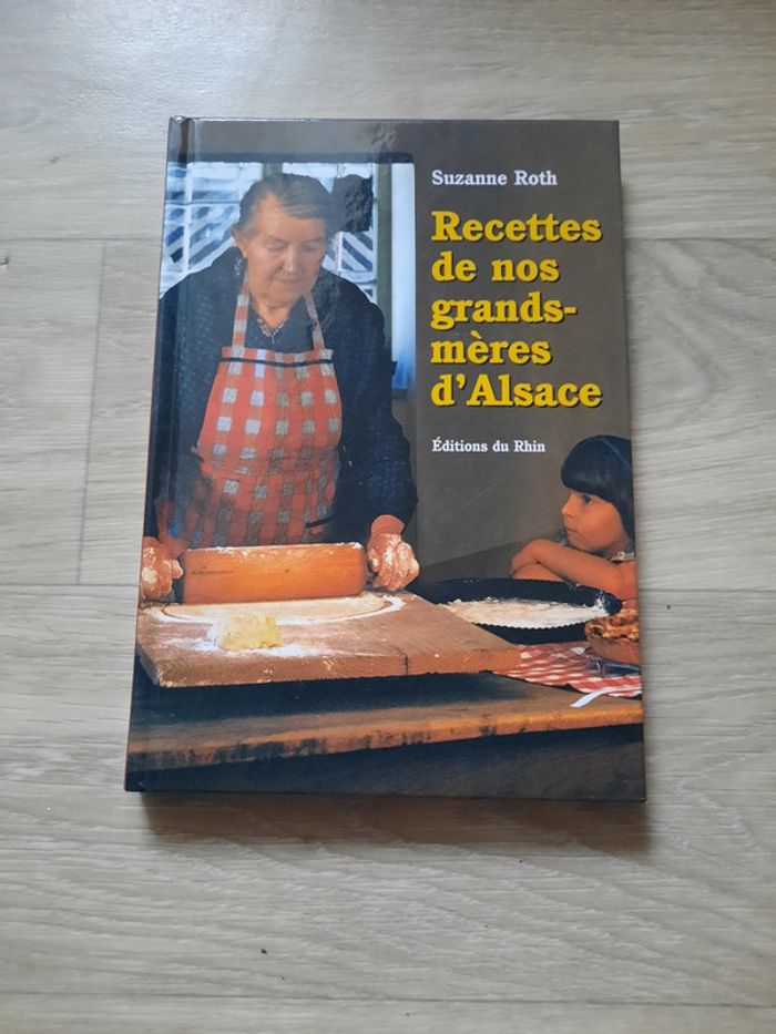 Livre: Recettes de nos grands-mères d'Alsace de Suzanne Roth