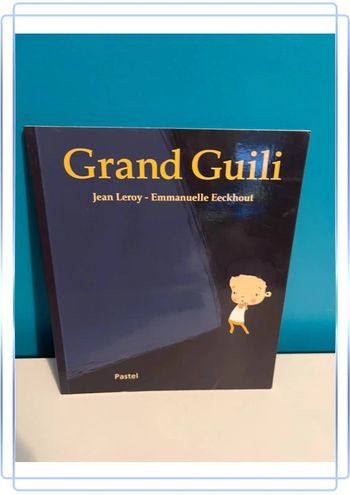 Livre école des loisirs grand guili