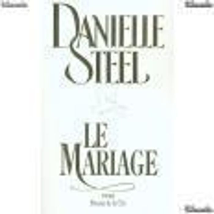 Livre Le mariage - Danielle Steel - grand format