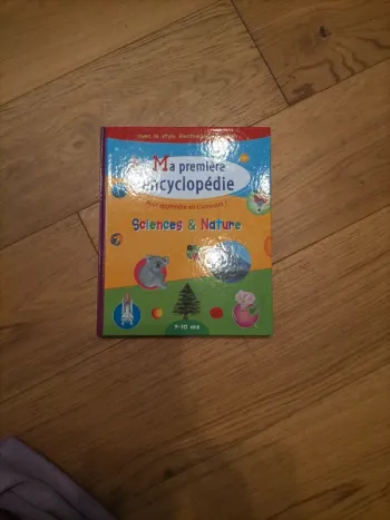 Livre ma première encyclopédie Sciences et Nature