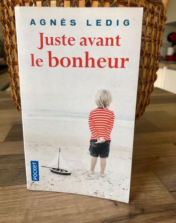 Livre de poche Agnes Ledig "Juste avant le bonheur"