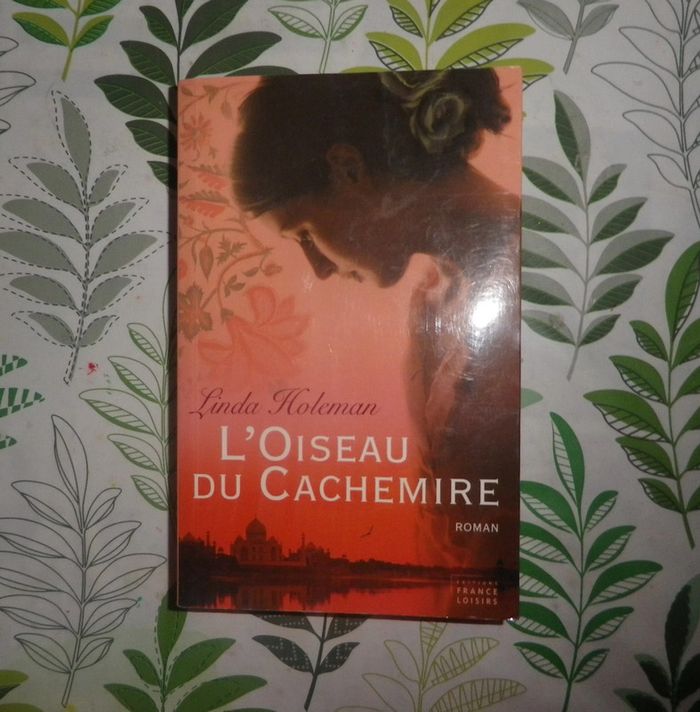 L'Oiseau du Cachemire de Linda Holeman Ed. France Loisirs couv souple
