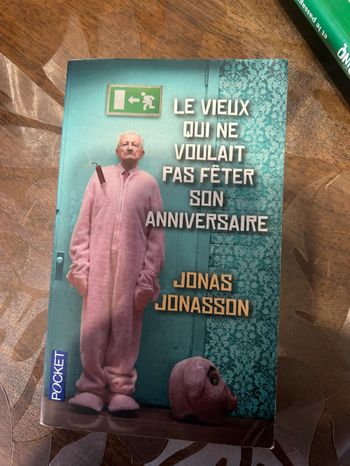 Le vieux qui ne voulait pas fêter son anniversaire