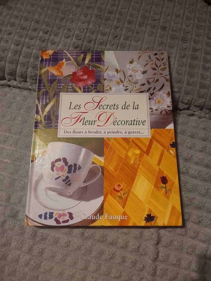 Les secrets de la fleur décorative