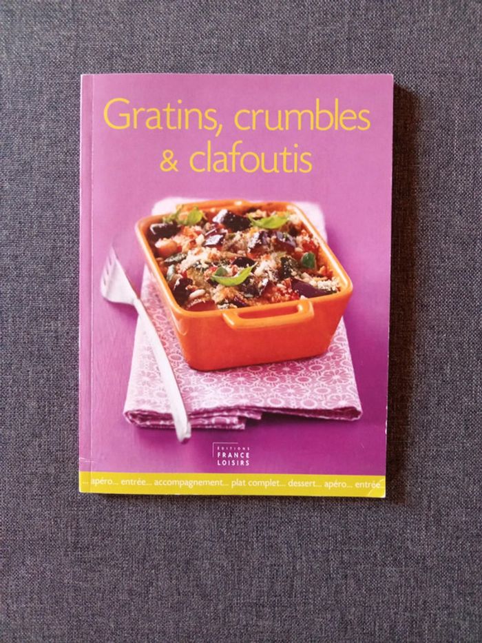 Gratins, crumbles et clafoutis