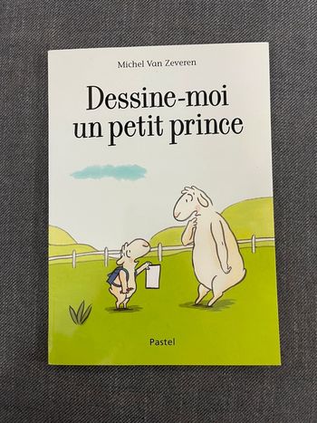 Dessine-moi un petit prince - Michel Van Zeveren