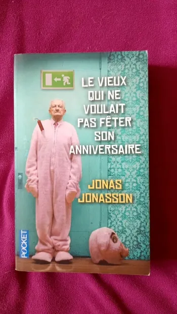 Le vieux qui ne voulait pas fêter son anniversaire