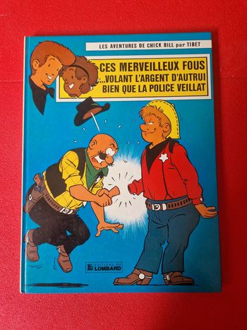 Bd chick bill,ces merveilleux fous