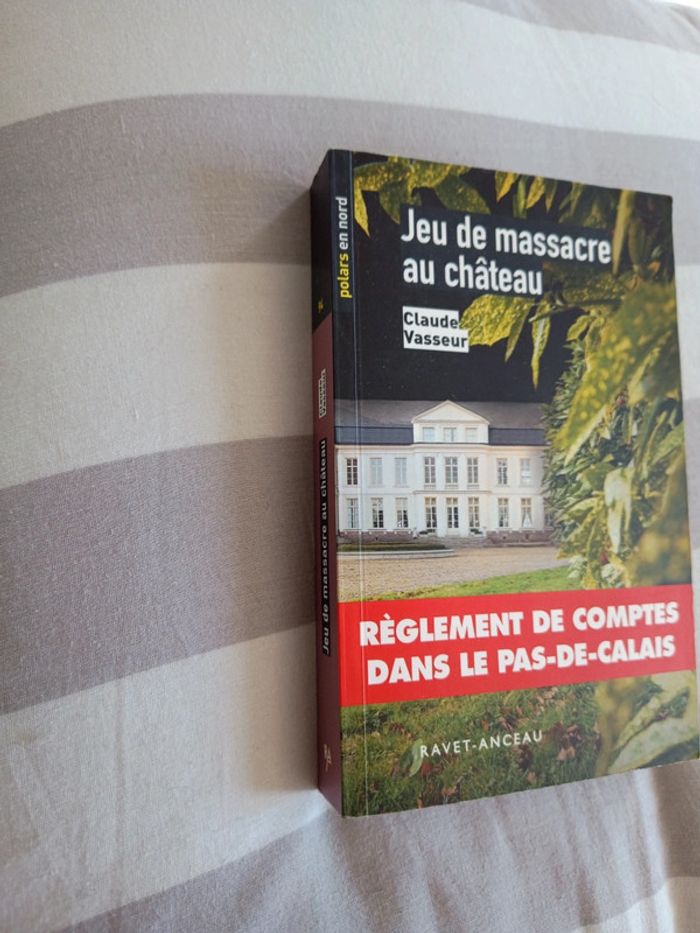 Jeu de massacre au château Claude Vasseur règlement de compte dans le Pas-de-Calais - photo numéro 2