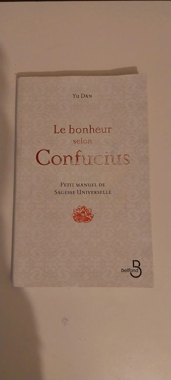 La sagesse selon confucius .Petit manuel de sagesse universelle