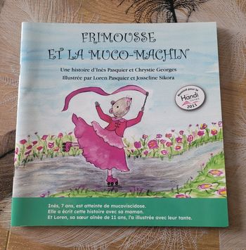 Frimousse et la muco-machin Inès Pasquier, Chrystie Georges, Loren Pasquier (Illustrateur), Josselin