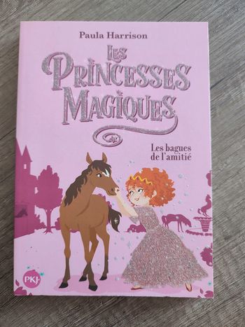 Livre les princesses magiques " Les bagues de l'amitié " Volume 6 Paula Harrison