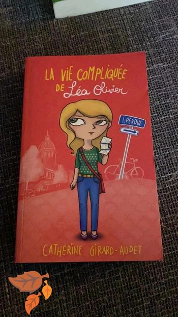 La vie compliquée de Léa Olivier - Tome 1