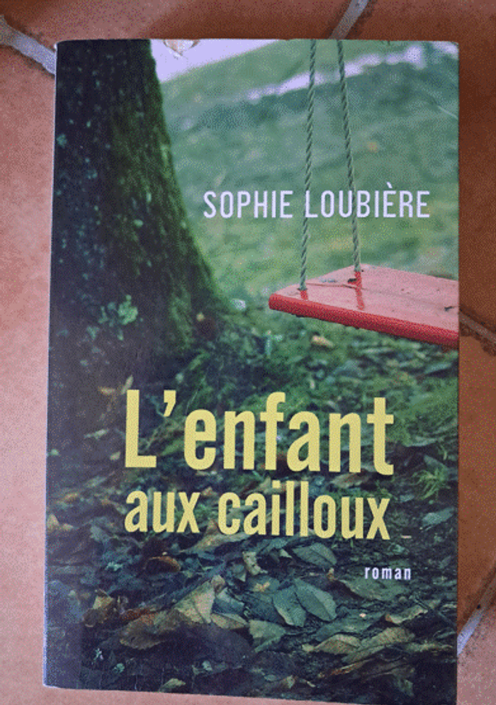 Sophie Louviere L'enfant aux cailloux