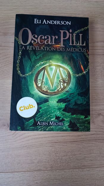 Oscar Pill tome 1 de Eli Anderson