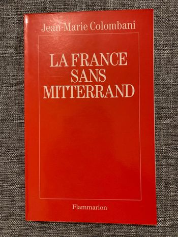 Livre : La France sans Mitterand de Jean-Marie Colombani