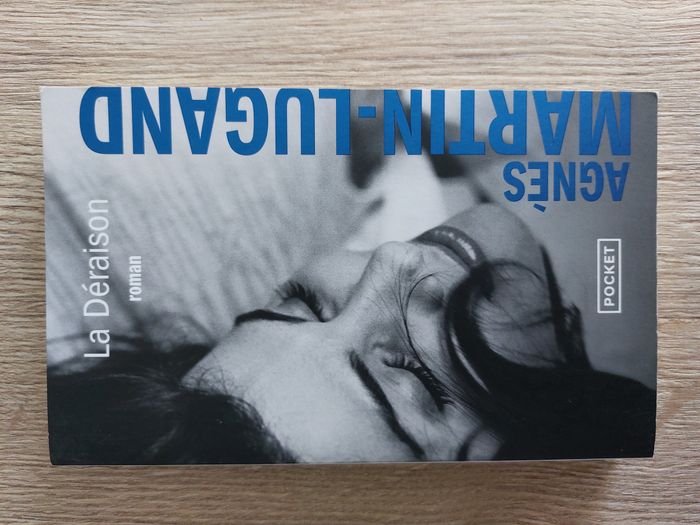 Livre "La déraison" Agnès Martin-Lugand Pocket