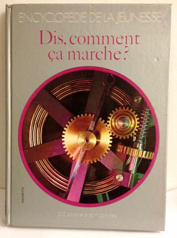 Encyclopédie de la jeunesse dis comment ça marche