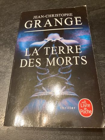 Jean Christophe Grangé.La Terre des Morts