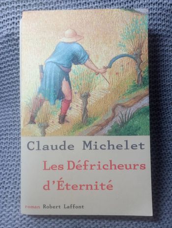 Claude Michelet - Les défricheurs d'Éternité