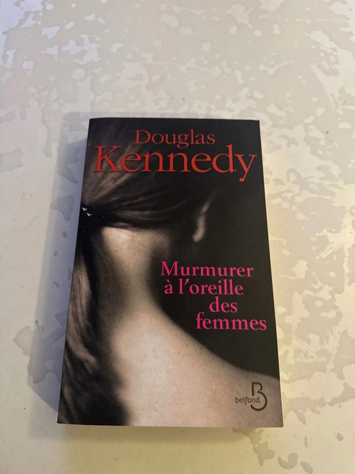 Livre murmurer à l’oreille des femmes - Douglas kennedy
