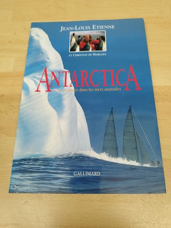 Antarctica par Jean-Louis Etienne et Christian de Marliave
Une aventure dans les mers australes