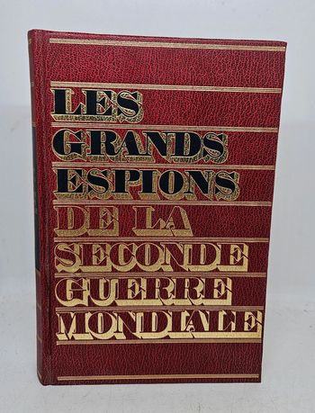 "Les grands espions de la Seconde Guerre Mondial".