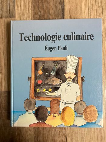 Beau livre relié-Eugen Pauli-Technologie  culinaire