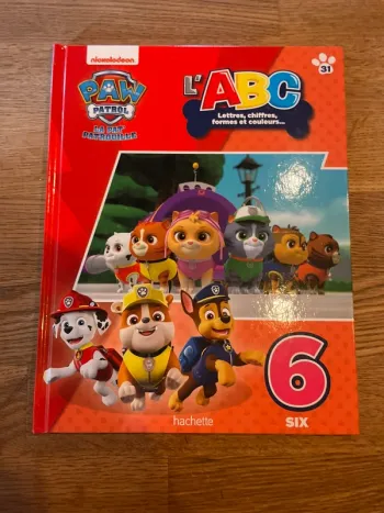 Livre La Pat Patrouille Paw Patrol L’ABC lettres chiffres formes et couleurs Le chiffre Six 6