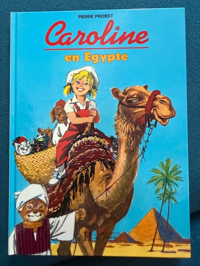 Livre rare Caroline et ses amis - Hachette - en Égypte